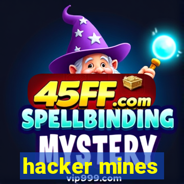 hacker mines